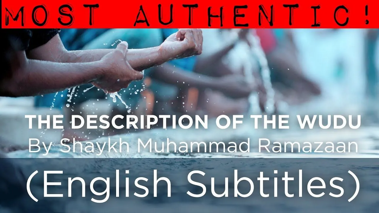 How to Make Wudu? – Step by Step Video Guide – Shaykh Muhammad Ramzaan