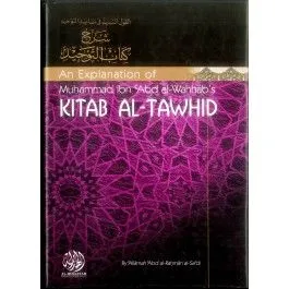 Sharh Kitaab-ut-Tawheed by Imam AbdurRahman Al-Sa’di translated