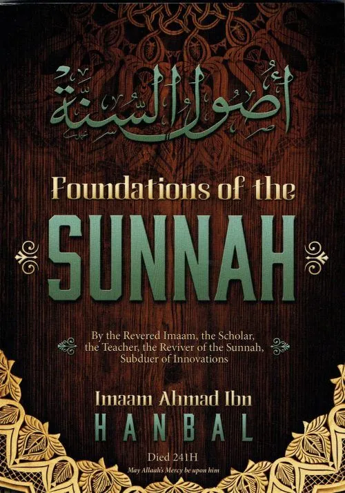 Foundations of the Sunnah (Usool-us-Sunnah)